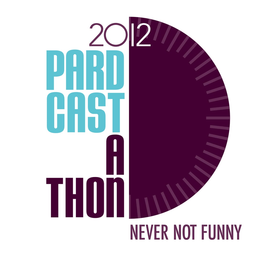 Pardcast-A-Thon 2012
