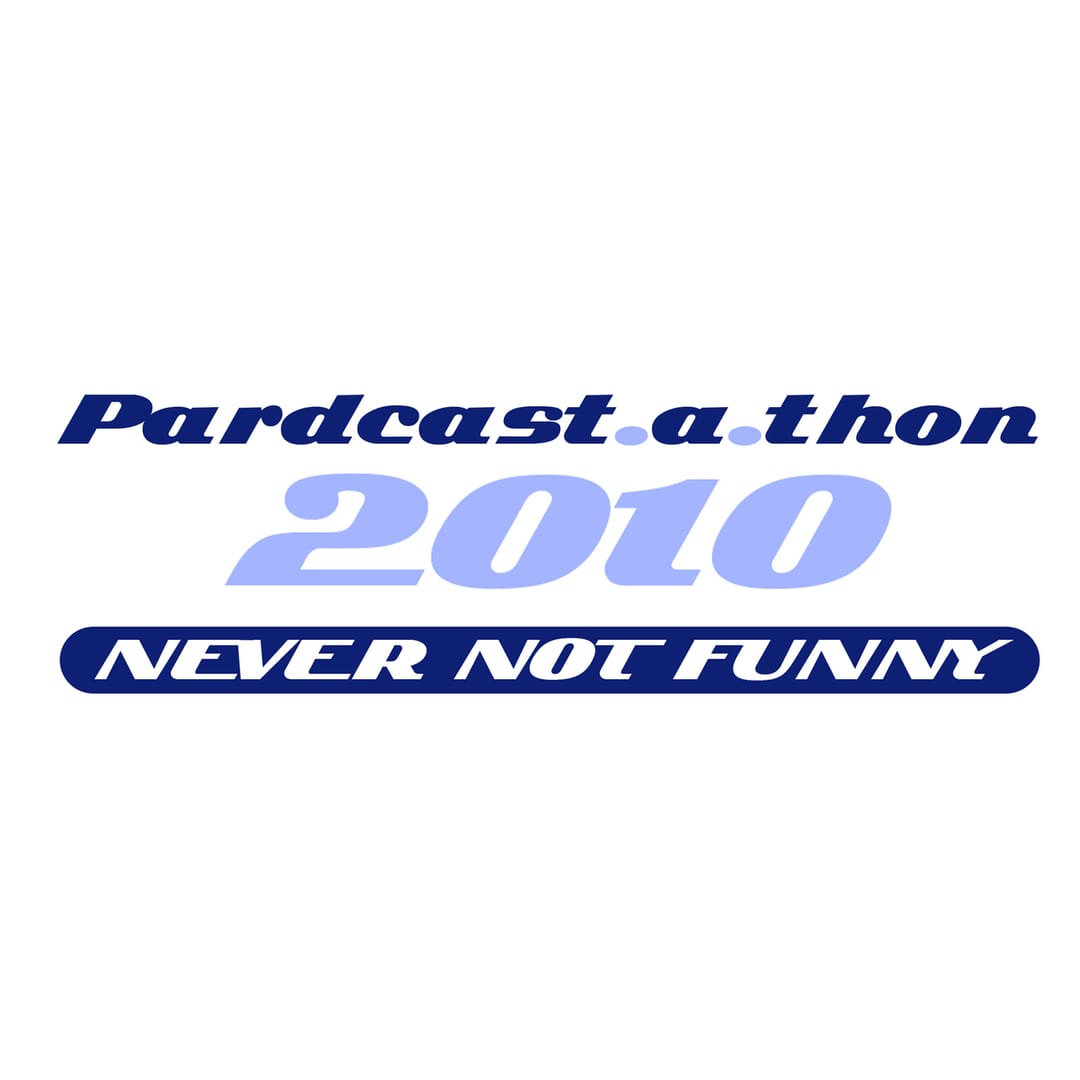 Pardcast-A-Thon 2010